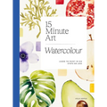 15-Minute Art Watercolour: Learn to Paint - Paperback