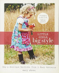 Little Girls: Sew a Boutique Wardrobe from 4 Easy Patterns