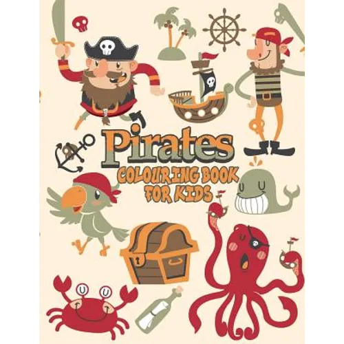 Pirates Coloring Book For Kids: Pirate Coloring Books - Paperback
