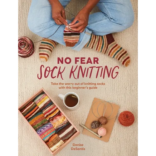 No Fear Sock Knitting: Beginner's Guide - Paperback