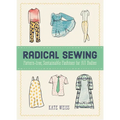 Radical Sewing: Pattern-Free - Paperback
