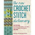 The New Crochet Stitch Dictionary: 440 Patterns - Paperback