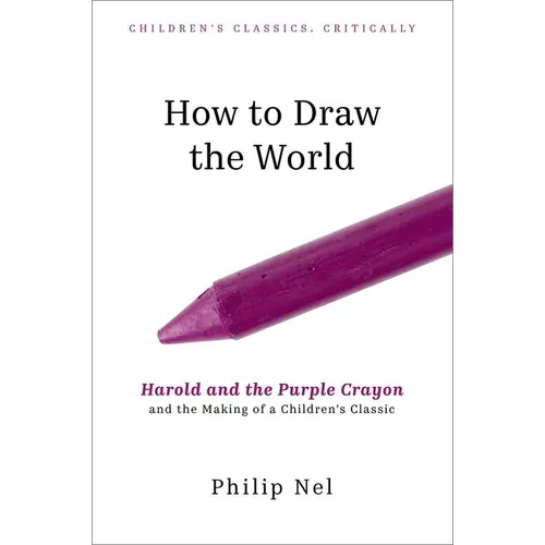 How to Draw the World: Harold and the Purple Crayon - Hardcover