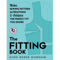 The Fitting Book: Sewing Pattern Alterations and Achieve the Perfect Fit - Paperback
