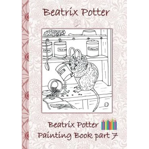 Beatrix Potter Part 7 (Peter Rabbit): Coloring Book children & adults - Paperback